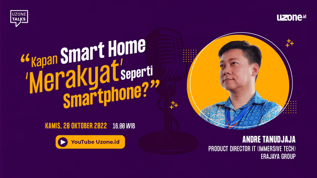 Uzone Talks: Kapan Smart Home ‘Merakyat’ Seperti Smartphone?