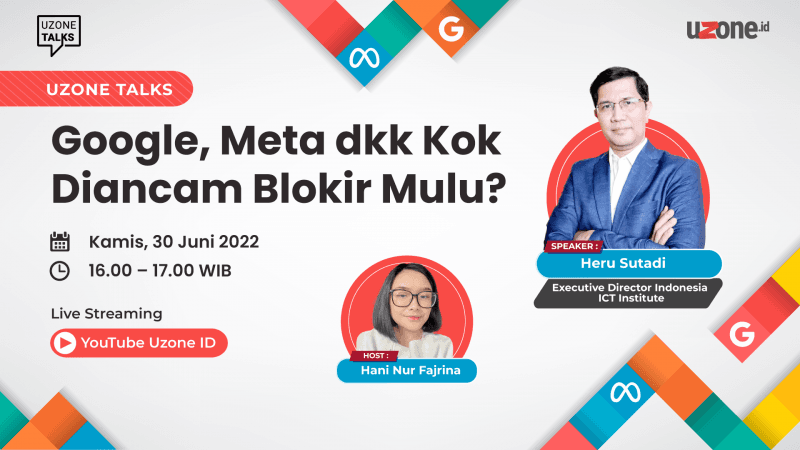 Uzone Talks: Google, Meta dkk Kok Diancam Blokir Mulu?