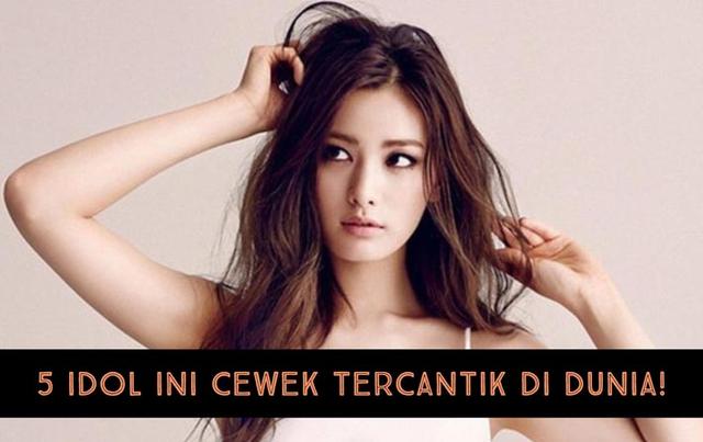 Lima Idol Ini Jadi Cewek Tercantik di Dunia