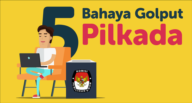 5 Bahaya Golput di Pilkada